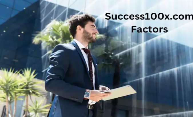 Success100x.com Factors